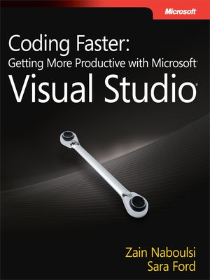 cover image of Coding Faster:  Getting More Productive with Microsoft&#174; Visual Studio&#174;